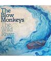 The Wild River (Light Blue 180g Lp+Mp3/Gatefold) [Vinyl LP], the Blow Monkeys