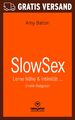 Slow Sex | Erotischer Ratgeber von Amy Balton | lebe.jetzt