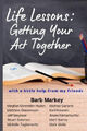 Lebenslektionen: Getting Your Act Together von Michael Garland