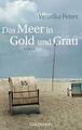 Das Meer in Gold und Grau von Veronika Peters (2013, Taschenbuch)