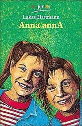 Anna annA ( ab 10 J.). von Lukas Hartmann | Buch | Zustand sehr gutGeld sparen & nachhaltig shoppen!
