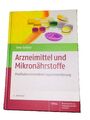 Arzneimittel und Mikronährstoffe - Medikationsorientierte Supplementierung 