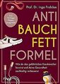 Anti-Bauchfett-Formel: Wie du den gefährlichen Krankmach... | Buch | Zustand gut