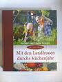 Mit den Landfrauen durchs Küchenjahr, Landfrauen - LV-Buch