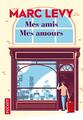 Mes Amis Mes Amours - Edition Limitée (B..., Levy, Marc