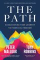 The Path - Finanzielle Freiheit - Tony Robbins, Peter Mallouk