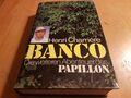 Banco, Die Weiteren Abenteuer Des Papillon. Biografie Buch