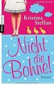 Nicht die Bohne!: Roman von Steffan, Kristina | Buch | Zustand akzeptabel