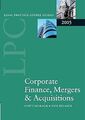 LPC Corporate Finance, Fusionen und Übernahmen 2005 (Legal Practice Kursleitfaden