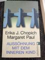 Aussöhnung mit dem inneren Kind, Erika Chopich und Margarete Paul, Taschenbuch