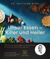 Unser Essen - Killer und Heiler
