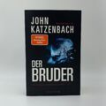 Der Bruder - John Katzenbach - Buch Psychothriller Droemer