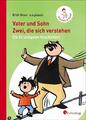 Vater und Sohn - Zwei, die sich verstehen | Erich Ohser alias a. o. plauen