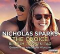 The Choice - Bis zum letzten Tag von Sparks, Nicholas | Buch | Zustand gut