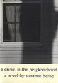 A Crime in the Neighborhood: A Novel von Berne, Suzanne | Buch | Zustand gut