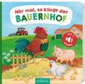 Hör mal, so klingt der Bauernhof | Anne Böhm | deutsch