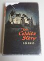 THE COLDITZ STORY von P R Reid 1. Auflage hartgedeckt mit Staubjacke 1952 