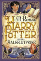 Harry Potter und der Halbblutprinz / Harry Potter Jubiläum Bd.6|J. K. Rowling
