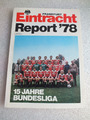 Vintage - Magazin EINTRACHT FRANKFURT - Report'78 - 15 Jahre Bundesliga.