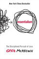Essentialism: The Disciplined Pursuit of Less 15 April 2014 Paperback