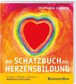 Liebertz  Charmaine. Das Schatzbuch der Herzensbildung. Taschenbuch