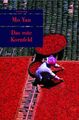 Das rote Kornfeld: Roman (Unionsverlag Taschenbücher) Roman Yan, Mo und Peter We