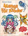 Manga für Kinder Ganz einfach für Kinder ab 8 Mihajlov, Aleksandar: