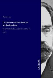 Otto Rank | Psychoanalytische Beiträge zur Mythenforschung | Taschenbuch