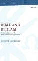 Bibel und Bedlam: Wahnsinn, Sanismus und neutestamentliche Interpretation, Hardcov...