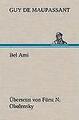 Bel Ami (Übersetzt von Fürst N. Obolensky) | Buch | 9783847256212