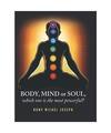 Body, Mind or Soul, Which One Is the Most Powerful?, Rony Michel Joseph