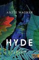 Hyde: Roman von Wagner, Antje | Buch | Zustand gut