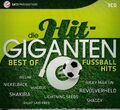 Die Hit-Giganten, Best of Fussballhits, NEU/OVP (3 CD`s)