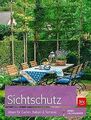 Sichtschutz: Ideen für Garten, Balkon und Terrasse von F... | Buch | Zustand gut
