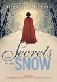 Secrets in the Snow: A Novel of Intrigue and Rom by MacColl, Michaela 1452133581