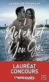 Never Let You Go: Le roman New Adult lauréat du concours... | Buch | Zustand gut