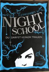 B1313 - Night School - Du darfst keinem Trauen - C.J.Daugherty - Roman