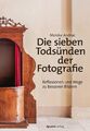 Monika Andrae | Die sieben Todsünden der Fotografie | Taschenbuch | Deutsch