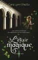 3433009 - L'élixir magique - Cara Lynn Shultz