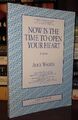Alice Walker NOW IS THE TIME TO OPEN YOUR HEART 1st Edition 1st Printing
