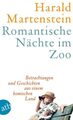 Romantische Nächte im Zoo: Betrachtungen und Geschichten aus einem komis 1103049
