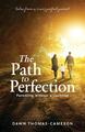 The Path to Perfection Dawn Thomas-Cameron Taschenbuch Paperback Englisch 2019