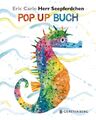 Eric Carle Herr Seepferdchen - Pop-Up Buch