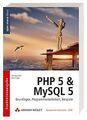 PHP 5 & MySQL 5 - Grundlagen, Programmiertechniken,... | Buch | Zustand sehr gut