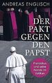 Der Pakt gegen den Papst: Franziskus und seine Feinde im... | Buch | Zustand gut