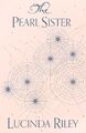 The Pearl Sister (The Seven Sisters, Band 4) Lucinda Riley