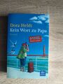 Dora Heldt: Kein Wort zu Papa Roman 