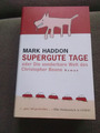 Supergute Tage oder Die sonderbare Welt des Christopher Boone von Mark Haddon