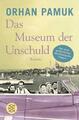 Das Museum der Unschuld Orhan Pamuk