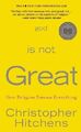 God is not Great | Christopher Hitchens | englisch